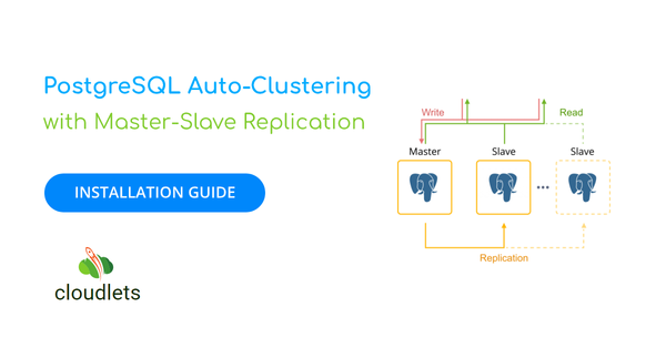 How to Set Up PostgreSQL Auto-Clustering with Master-Slave Replication